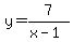 y=7%2F%28x-1%29