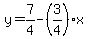 y=7%2F4-%283%2F4%29x