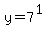 y=7%5E%281%29