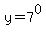 y=7%5E0