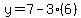 y=7-3%286%29