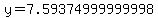 y=7.59374999999998
