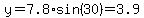 y=7.8%2Asin%2830%29=3.9