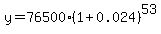 y=76500%281%2B0.024%29%5E53