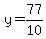 y=77%2F10