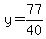 y=77%2F40