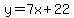 y=7x%2B22