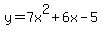 y=7x%5E2%2B6x-5