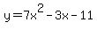 y=7x%5E2-3x-11