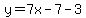y=7x-7-3
