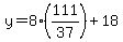 y=8%28111%2F37%29%2B18