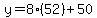 y=8%2852%29%2B50