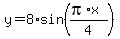 y=8%2Asin%28%28pi%2Ax%29%2F4%29%29