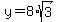 y=8%2Asqrt%283%29