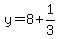 y=8%2B1%2F3