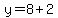y=8%2B2