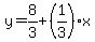 y=8%2F3%2B%281%2F3%29x