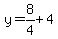 y=8%2F4%2B4