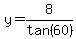 y=8%2Ftan%2860%29