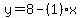 y=8-%281%29x