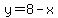 y=8-x