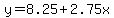 y=8.25%2B2.75x