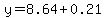 y=8.64%2B0.21