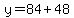 y=84%2B48