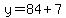 y=84%2B7
