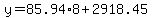 y=85.94%2A8%2B2918.45