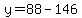 y=88-146