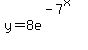 y=8e%5E%28-7%5Ex%29