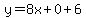 y=8x%2B0%2B6