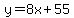 y=8x%2B55
