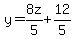 y=8z%2F5%2B12%2F5