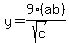 y=9%28ab%29%2F%28sqrt%28c%29%29