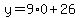 y=9%2A0%2B26