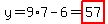 y=9%2A7-6=highlight%2857%29