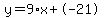 y=9%2Ax%2B-21
