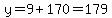 y=9%2B170=179