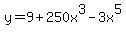 y=9%2B250x%5E3-3x%5E5