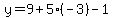 y=9%2B5%28-3%29-1