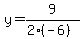 y=9%2F%282%28-6%29%29
