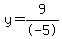 y=9%2F-5