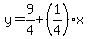 y=9%2F4%2B%281%2F4%29x