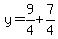 y=9%2F4%2B7%2F4