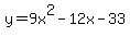 y=9+x%5E2-12+x-33