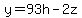 y=93h-2z
