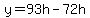 y=93h-72h