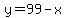 y=99-x